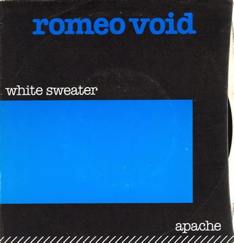 White Sweater lyrics [Romeo Void]