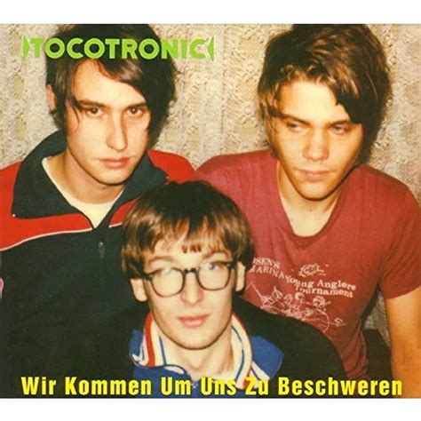 Wir kommen um uns zu beschweren lyrics [Tocotronic]