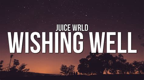 Wishing Well lyrics [Juice WRLD]