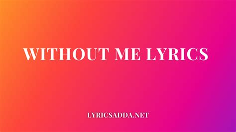 Without Me lyrics [TMM]