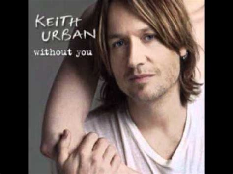 Without You lyrics [Keith Urban]