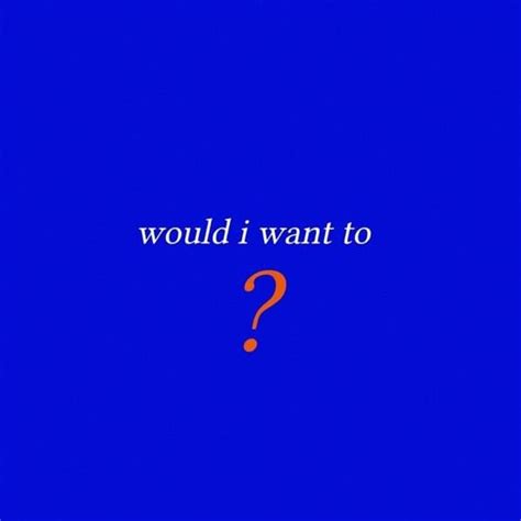 Would I Want To? lyrics [Capital Soiree]