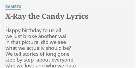 X-ray The Candy lyrics [Bambix]