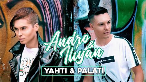 YAHTI I PALATI lyrics [ANDRO & ILIYAN ILIEV]