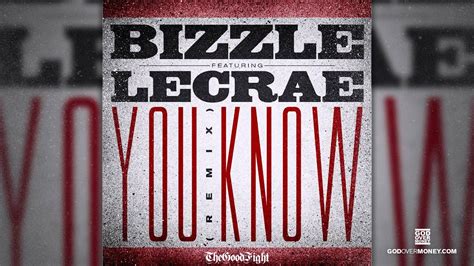 You Know lyrics [Bizzle]