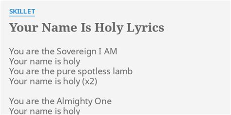 Your Name Is Holy lyrics [Skillet]