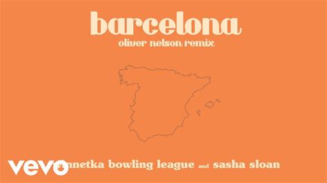 ​barcelona performed by Winnetka Bowling League & Sasha Alex Sloan alternate