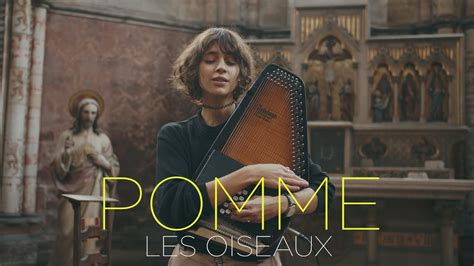 ​les oiseaux performed by Pomme alternate