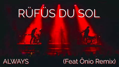 Always performed by RÜFÜS DU SOL alternate