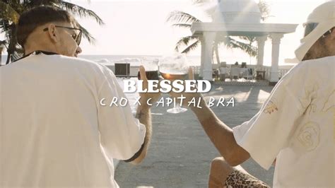 BLESSED performed by Cro & Capital Bra alternate