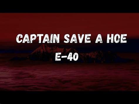 Captain Save A Hoe performed by E-40 alternate