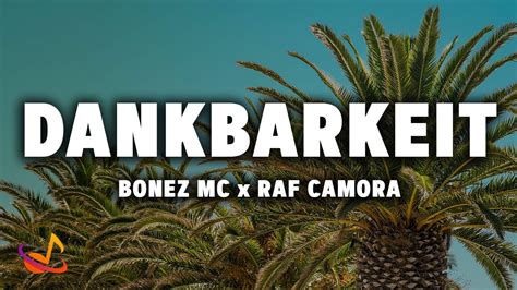 Dankbarkeit performed by Bonez MC & RAF Camora alternate