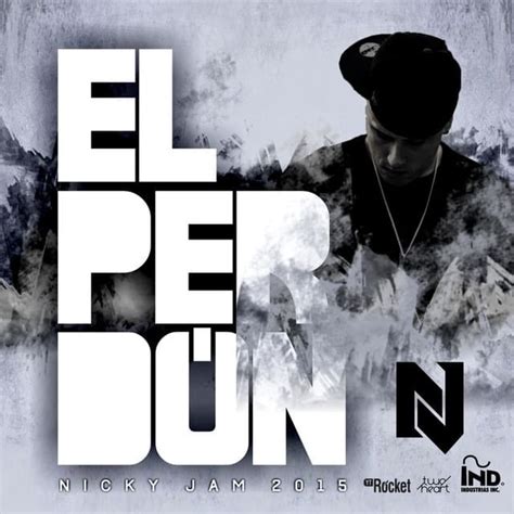 El Perdón performed by Nicky Jam alternate