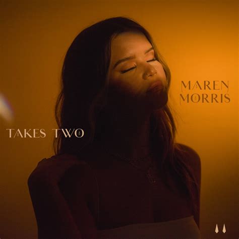 Takes Two performed by Maren Morris alternate